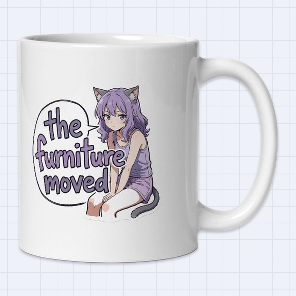 Anime Cat-Ear Girl Speech Bubble Mug – "The furniture moved" | 11 oz White Ceramic Coffee Mug